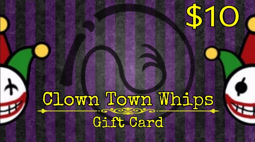 Clown Town Whips Gift Card